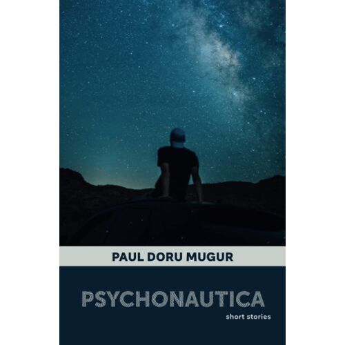 Psychonautica: Short Stories