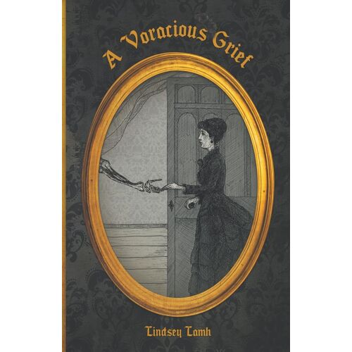 A Voracious Grief