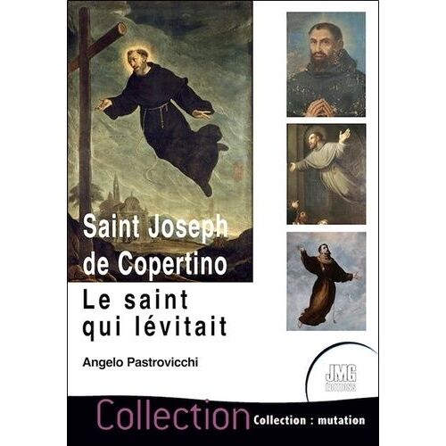 Saint Joseph De Copertino - Le Saint Qui Lévitait