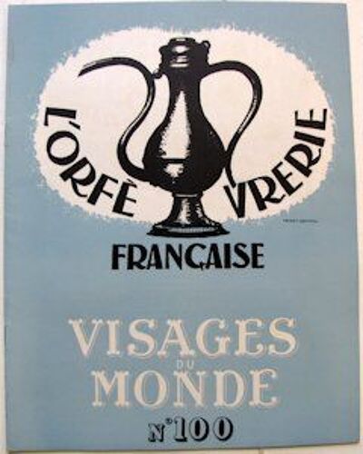 L'orfèvrerie Française. L'orfèvrerie Au Moyen-Âge Et À La Renaissance. L'orfèvrerie Bretonne...L'orfèvrerie Contemporaine