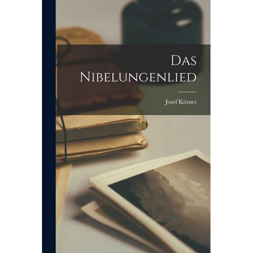 Das Nibelungenlied