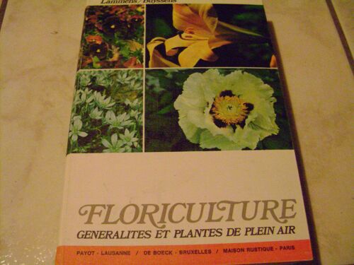 Floriculture  - Généralités Et Plantes De Plein Air