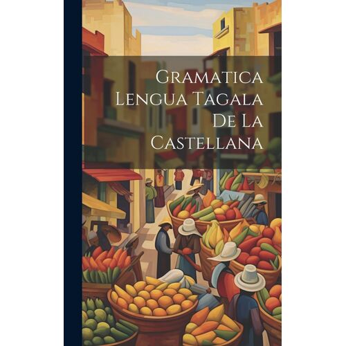 Gramatica Lengua Tagala De La Castellana