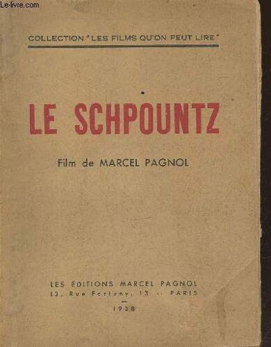 Le Schpountz (Collection: Les Films Que L On Peut Lire N°6).