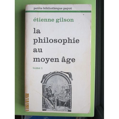 La Philosophie Au Moyen-Âge Tome 1