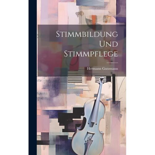 Stimmbildung Und Stimmpflege