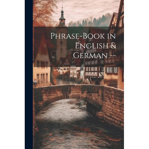 Phrase-Book In English & German --
