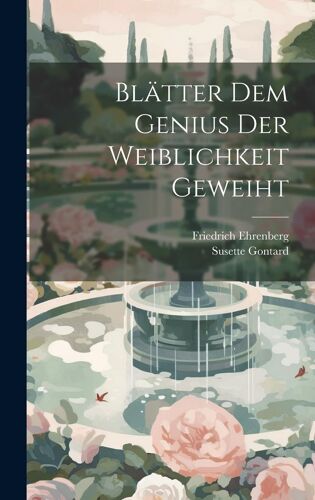 Blätter Dem Genius Der Weiblichkeit Geweiht