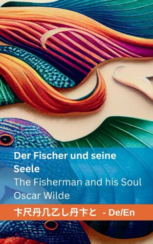 Der Fischer Und Seine Seele / The Fisherman And His Soul
