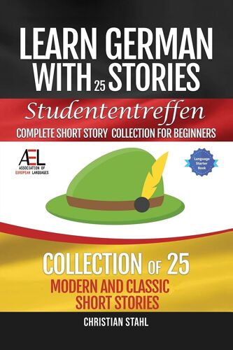 Learn German With Stories Studententreffen Complete Short Story Collection For Beginners