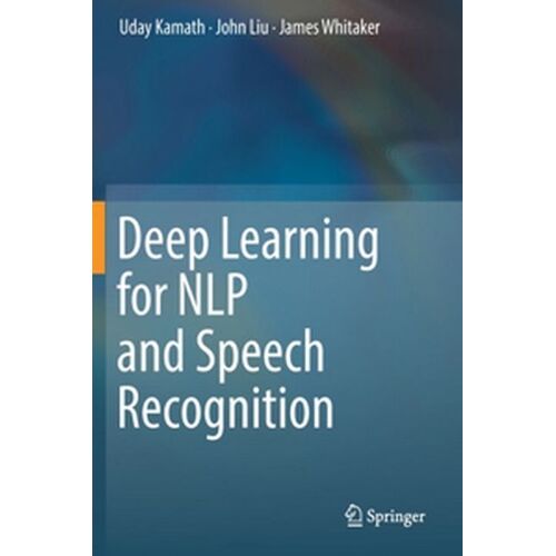 Deep Learning For Nlp And Speech Recognition