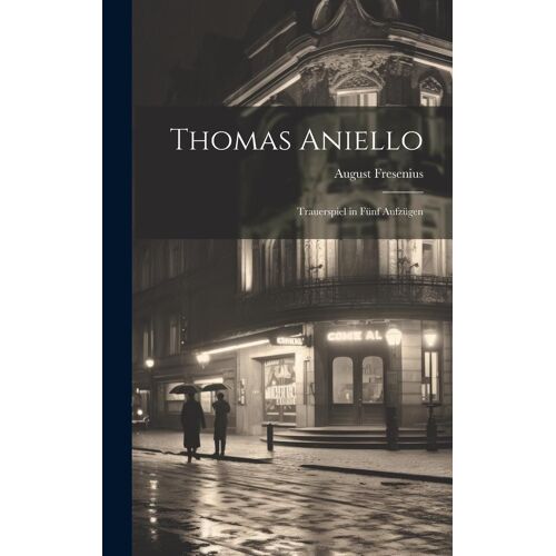 Thomas Aniello: Trauerspiel In Fünf Aufzügen