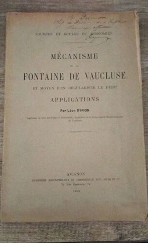 Mécanisme De La Fontaine De Vaucluse Et Moyen D'un Régulariser Le Débit, Léon Dyrion