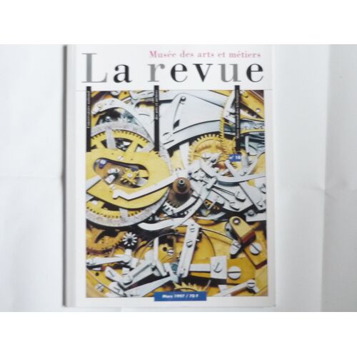 La Revue Musée Des Arts Et Métiers N°18