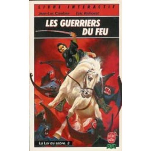 La Loi Du Sabre Tome 3 - Les Guerriers Du Feu