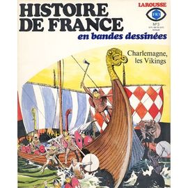 Histoire De France En Bandes Dessinées N° 3 :  Charlemagne / Les Vikings
