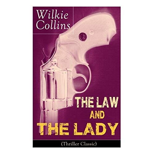 The Law And The Lady (Thriller Classic)