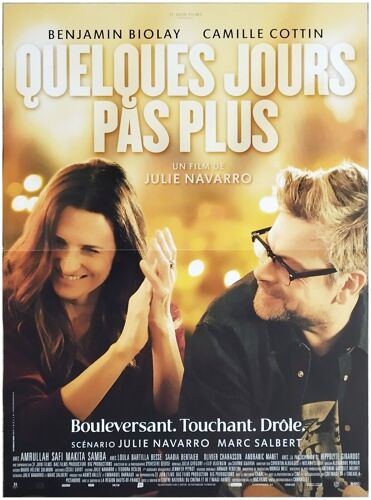 Quelques Jours Pas Plus - Affiche Originale De Cinéma - Format 40x60 Cm - Un Film De Julie Navarro Avec Camille Cottin, Benjamin Biolay, Amrullah Safi, Makita Samba, Loula Bartilla Besse - 2024