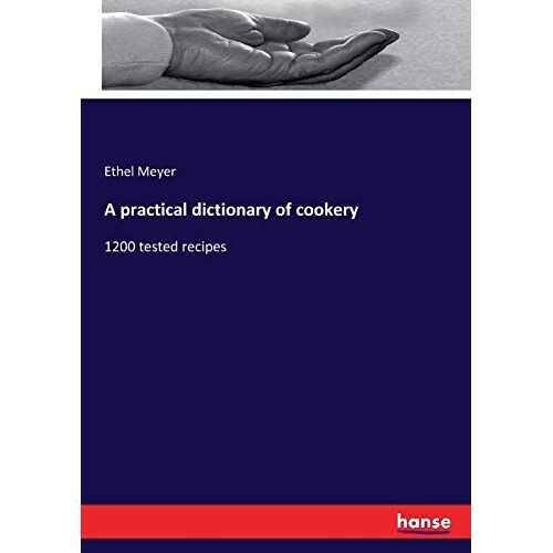 A Practical Dictionary Of Cookery
