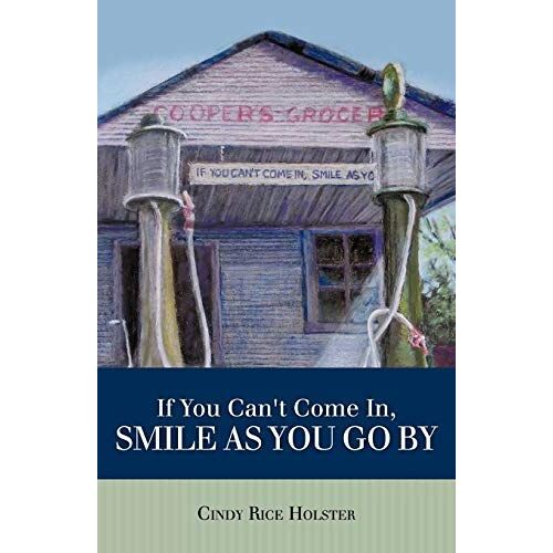 If You Can't Come In, Smile As You Go By