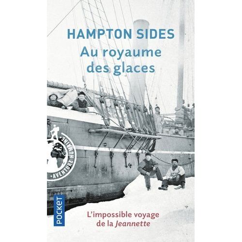 Au Royaume Des Glaces - L'impossible Voyage De La Jeannette