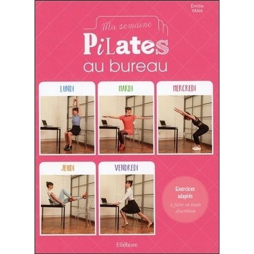 Ma Semaine Pilates Au Bureau
