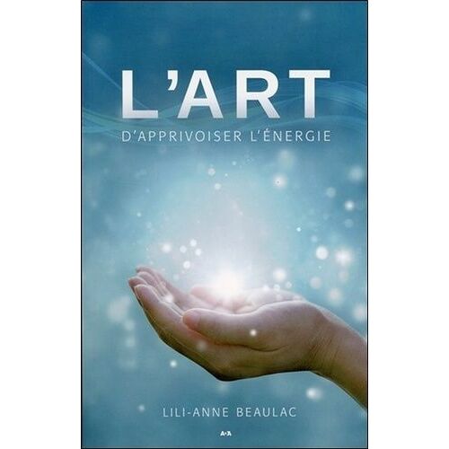 L'art D'apprivoiser L'énergie