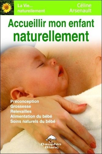 Accueillir Mon Enfant Naturellement