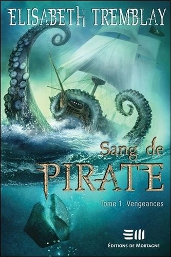 Sang De Pirate Tome 1 - Vengeances