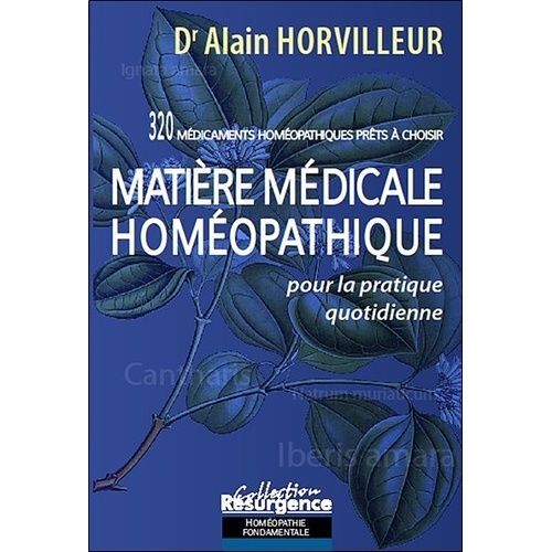 Matière Médicale Homéopathique - Pour La Pratique Quotidienne