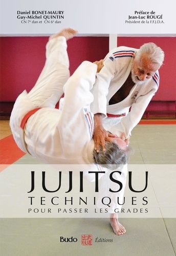 Jujitsu - Techniques Pour Passer Les Grades - Référentiel Ffjda, Les 20 Attaques-Défenses - Epreuves Techniques Du 1er, 2e, 3e Et 4e Dan