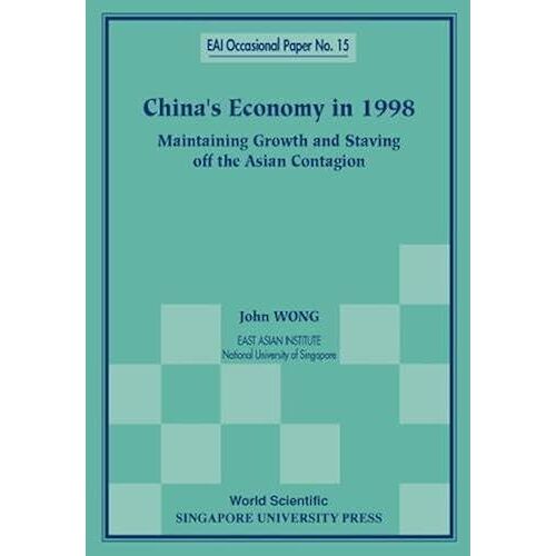 China's Economy In 1998: Maintaining Growth And Staving Off The Asian Contagion