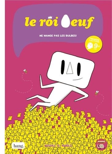 Le Roi Oeuf - Ne Mange Pas Les Bulbes !