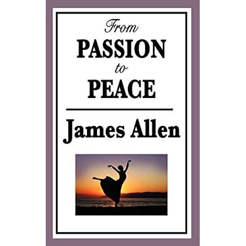 From Passion To Peace