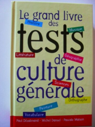 Le Grand Livre Des Tests De Culture Générale