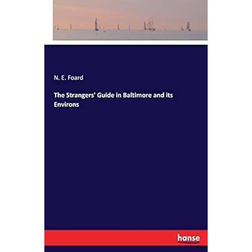 The Strangers' Guide In Baltimore And Its Environs