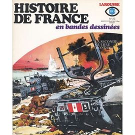 Histoire De France En Bandes Dessinées N° 23 : La Seconde Guerre Mondiale