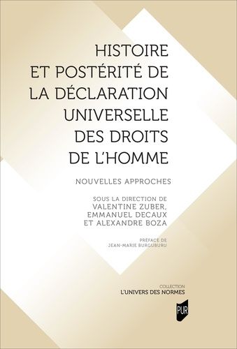 Histoire Et Postérité De La Déclaration Universelle Des Droits De L'homme - Nouvelles Approches
