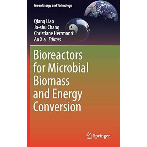 Bioreactors For Microbial Biomass And Energy Conversion