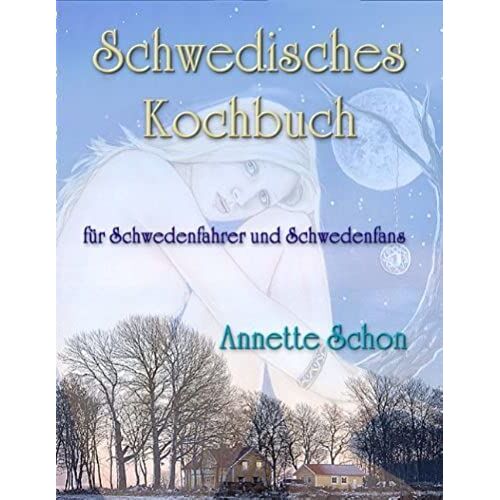 Schwedisches Kochbuch Für Schwedenfahrer Und Schwedenfans