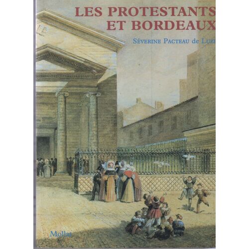 Les Protestants Et Bordeaux