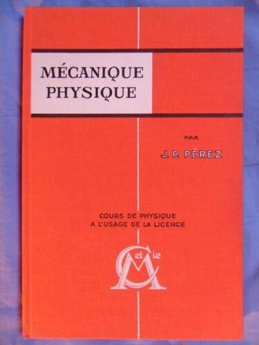 Mécanique Physique - Cours De Physique À L'usage De La Licence