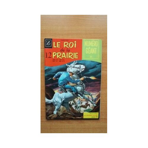 Le Roi De La Prairie  Trimestriel N° 12  Numéro Géant