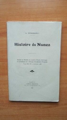 Histoire Du Nunez Extrait Du Bulletin Du Comit? D'?Tudes Historiques Et Scientifiques De L'afrique Occidentale Fran?Aise Tome Xxi N? 2 Avril-Juin 1938