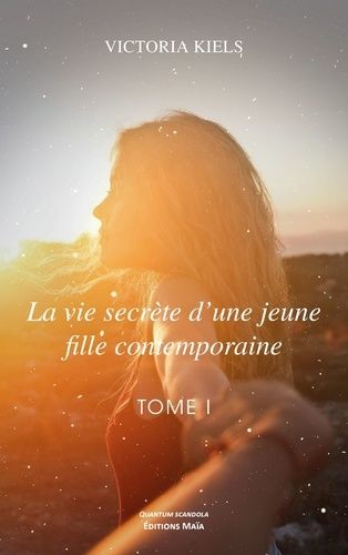 La Vie Secrète D'une Jeune Fille Contemporaine - Tome 1