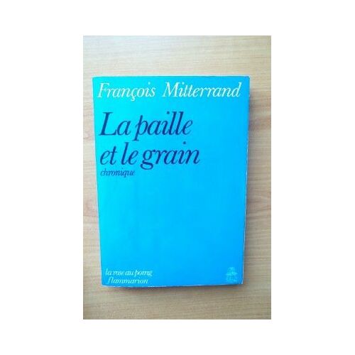 La Paille Et Le Grain Chronique