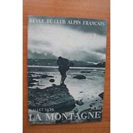 La Montagne Revue Officielle Du Club Alpin Francais N° 281 Juillet 1936