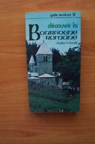 Guide Marabout N° 3 : Decouvrir La Bourgogne Romane