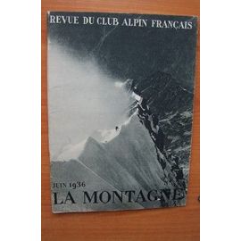 La Montagne Revue Officielle Du Club Alpin Francais N° 280 Juin 1936
