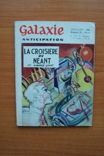 Revue Galaxie Première Série N° 32 :- La Croisière Du Néant Par Maurice Limat- L'oiseau De Printemps Par Roger Dee- L'homme Qui Mourut Deux Fois Par Max Tadlock- Ne Chasse Pas Qui Veut Le...